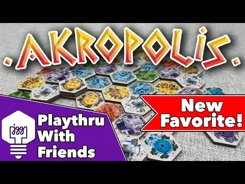 Akropolis - Playthru With Friends!