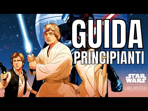 Star Wars Unlimited: Il Tutorial Definitivo in Italiano!
