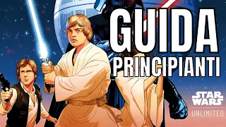 🚀 Star Wars Unlimited: Il Tutorial Definitivo in Italiano! 🌌