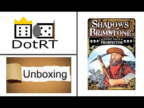 Unboxing Shadows of Brimstone Prospector Hero Pack