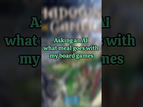 What happens when AI picks my meal based on my board game tastes?