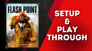 Flash Point: Fire Rescue - Full Playthrough - Experienced Rules