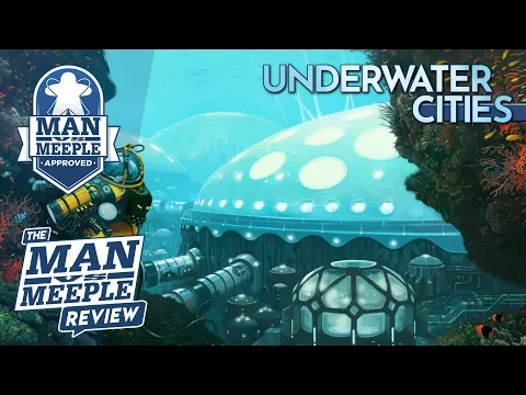 Underwater Cities Review by Man vs Meeple