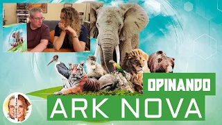 ARK NOVA Opinando