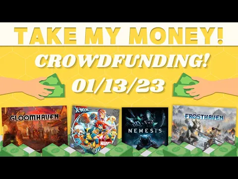 Take My Money - Crowdfunding Review! (01/13/23)