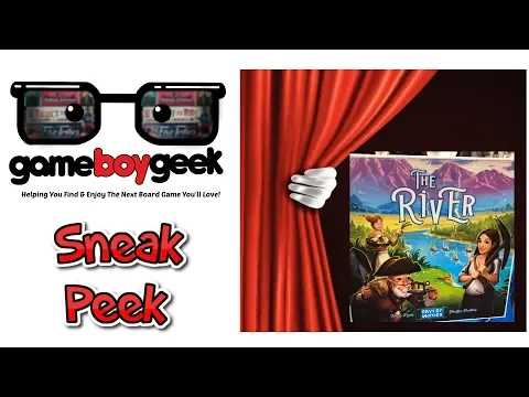 The River Sneak Peek & (Prelude) Mini Review with the Game Boy Geek