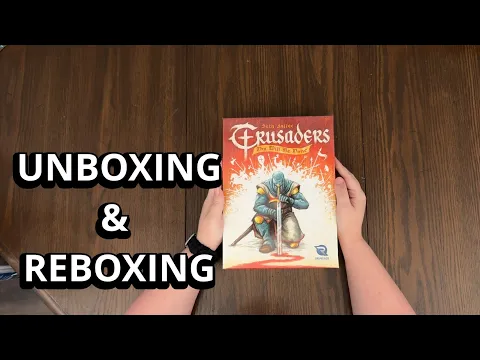 Crusaders: Thy Will Be Done - Board Game Unboxing & Reboxing - What's in the Box?