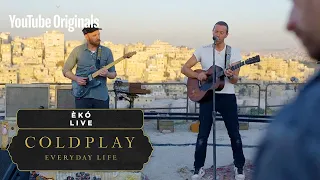 Coldplay - Èkó (Live in Jordan)