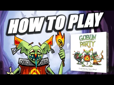 Goblin Party: How to Play in 8 Minutes + Gameplay Example