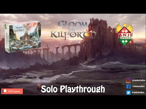 Canje Plays Gloom of Kilforth