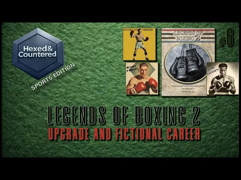 Legends of Boxing 2 - Upgrade from V1 & Career Play