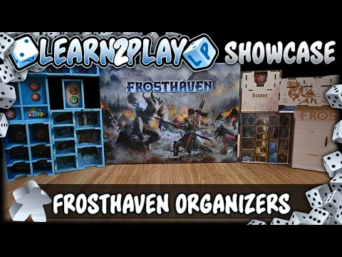 Learn to Play Presents: Frosthaven organizers