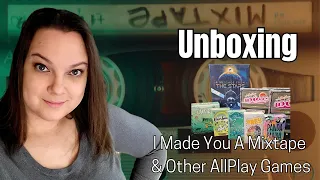 I Made You A Mixtape & Other Allplay Games Unboxing