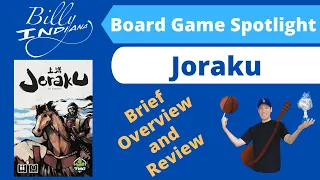 Joraku Board Game Spotlight (a brief overview and review for this unique small-box game)