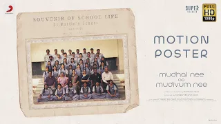 Mudhal Nee Mudivum Nee  - Motion Poster | Darbuka Siva | Super Talkies