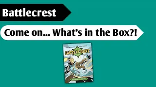 Battle in Your Pocket: An Unboxing of Battlecrest