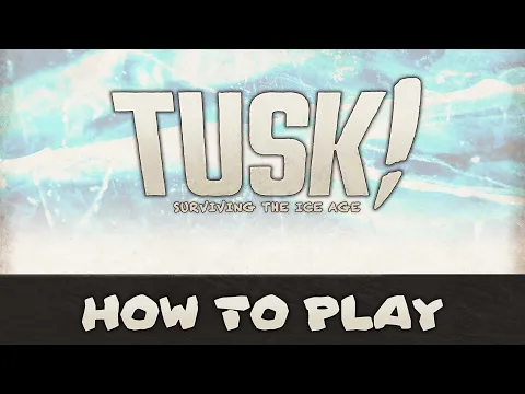 HOW TO PLAY | Tusk!
