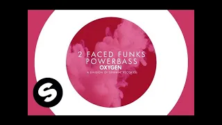 2 Faced Funks - Powerbass (OUT NOW)