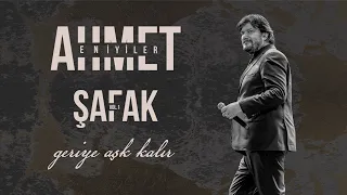 Ahmet Şafak - Geriye Aşk Kalır (Live) - (Official Audio Video)