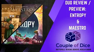 Duo Review/Preview: Entropy & Maestro - Das können die beiden Neuheiten von Board&Dice