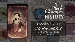 Louise Michel [Red Flag over Paris, GMT 2021] - This Piece Changes History