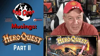 New Heroquest  My Response to your Comments and more questions!!