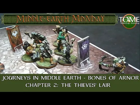 Journeys in Middle Earth - The Bones of Arnor Chapter 2: The Thieves' Lair