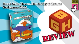 Board Game Heaven How To Play & Review 230: Surfosaurus MAX (Loosey Goosey)