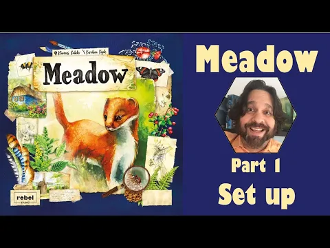 Meadow - Part 1: game set up [JLTEI]