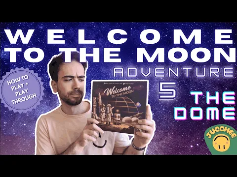 Welcome to the Moon | Adventure 5 - The Dome | How To Play + Solo Playthrough