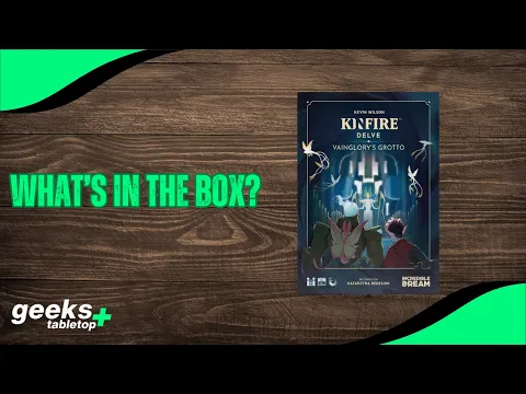 What's in the Box? - Kinfire Delve: Vainglory's Grotto