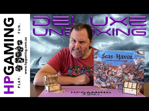 GameLINK! | Unboxing | Seas of Havoc - Captain's Deluxe Edition
