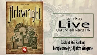 Arkwright Brettspiel / Live Let`s Play inkl. Q&A & Talk Wdh.