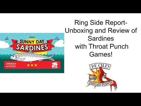 Ring Side Report-Board Game Review of Sardines
