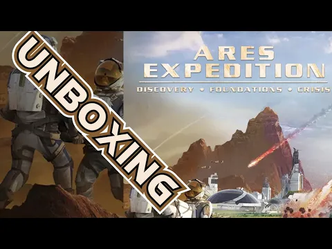 (Big Box) Ares Expedition: Discovery - Foundations - Crisis - Unboxing [KICKSTARTER]