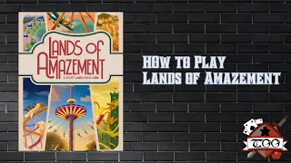 How To Play Lands of Amazement