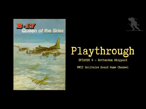 B-17: Queen of the Skies [Episode 9] - Playthrough
