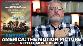 America The Motion Picture Netflix Movie Review