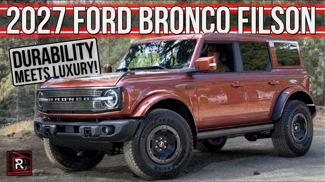 Raptor Powered Luxury! | 2027 Ford Bronco Filson | Detailed First Look