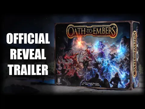 Oath to Embers Official Reveal Trailer - Pax Unplugged 2024