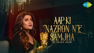 Aap Ki Nazron Ne Samjha | Sujata Singh | Debabrata Majumdar | Old Classic | Official Music Cover