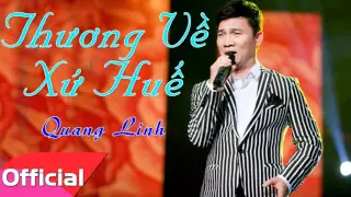 THƯƠNG VỀ XỨ HUẾ