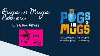 “Pugs in Mugs” Card Game Review