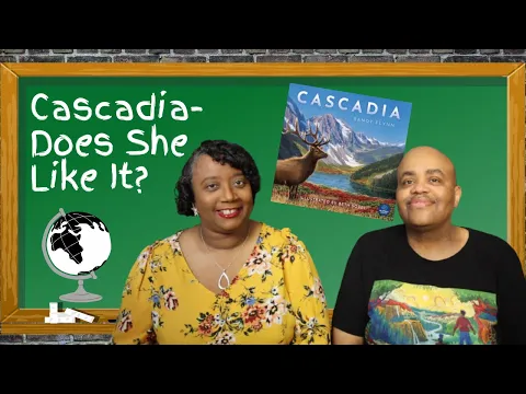 Cascadia Board Game - Does She Like It?