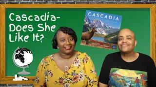 Cascadia Board Game - Does She Like It?