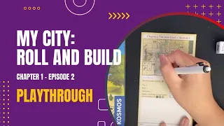 My City Roll and Build - Chapter 1 Episode 2 - Solo Playthrough | DaniCha