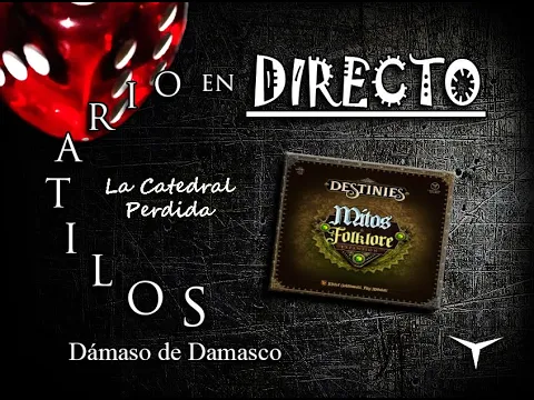 🔴Partida Destinies. Mitos y Folklore🔴3. La Catedral Perdida #DirectoConDD