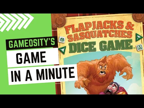 Game in a Minute: Flapjacks & Sasquatches Dice Game