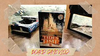 Board Game Vlog! (Tides of Time)