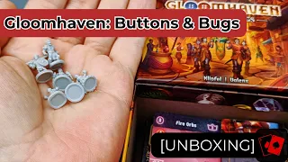 Unboxing | Gloomhaven: Buttons & Bugs